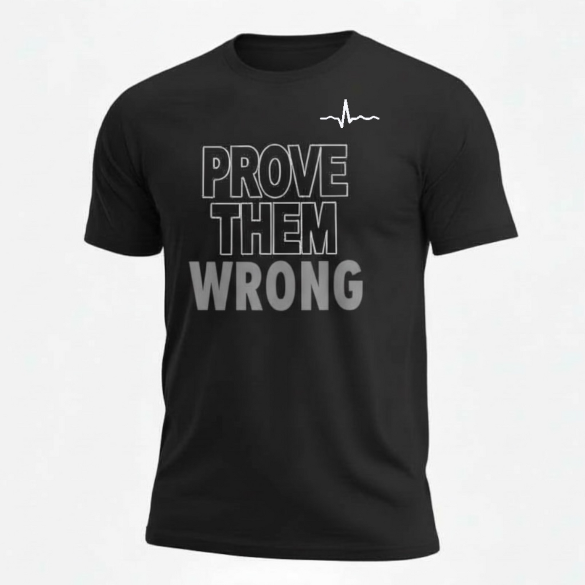 PROVE THEM WRONG – Performance Tee